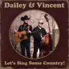 Dailey & Vincent - Let's Sing Some Country!